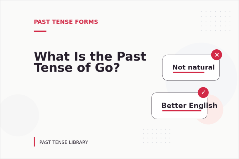 What Is the Past Tense of Go?