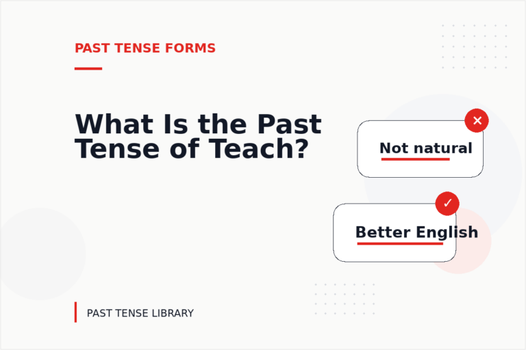 What Is the Past Tense of Teach?