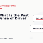 What Is the Past Tense of Drive?