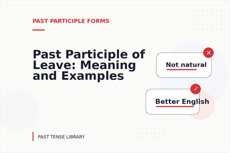 Past Participle of Leave: Meaning and Examples Past Participle of Leave: Meaning and Examples