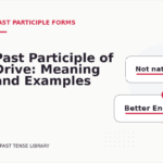 Past Participle of Drive: Meaning and Examples