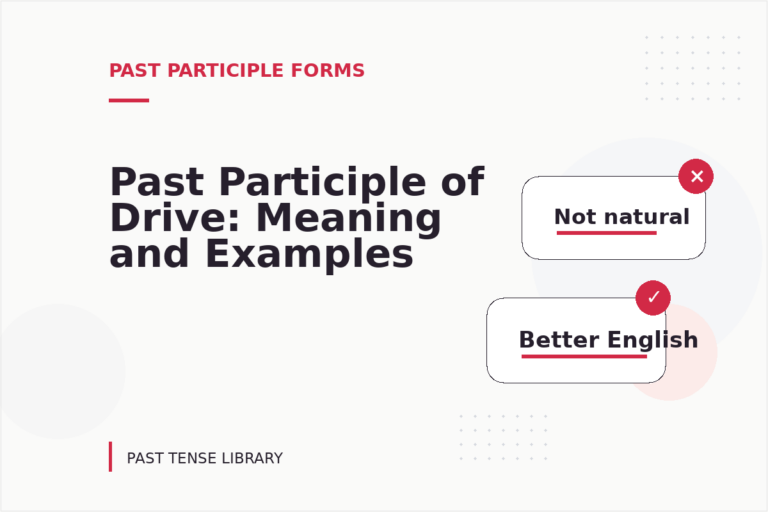 Past Participle of Drive: Meaning and Examples Past Participle of Drive: Meaning and Examples
