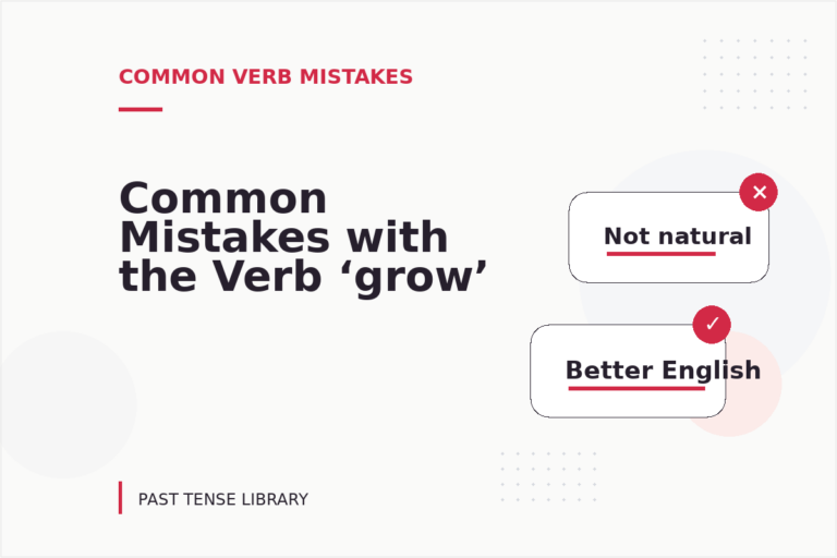 Common Mistakes with the Verb ‘grow’